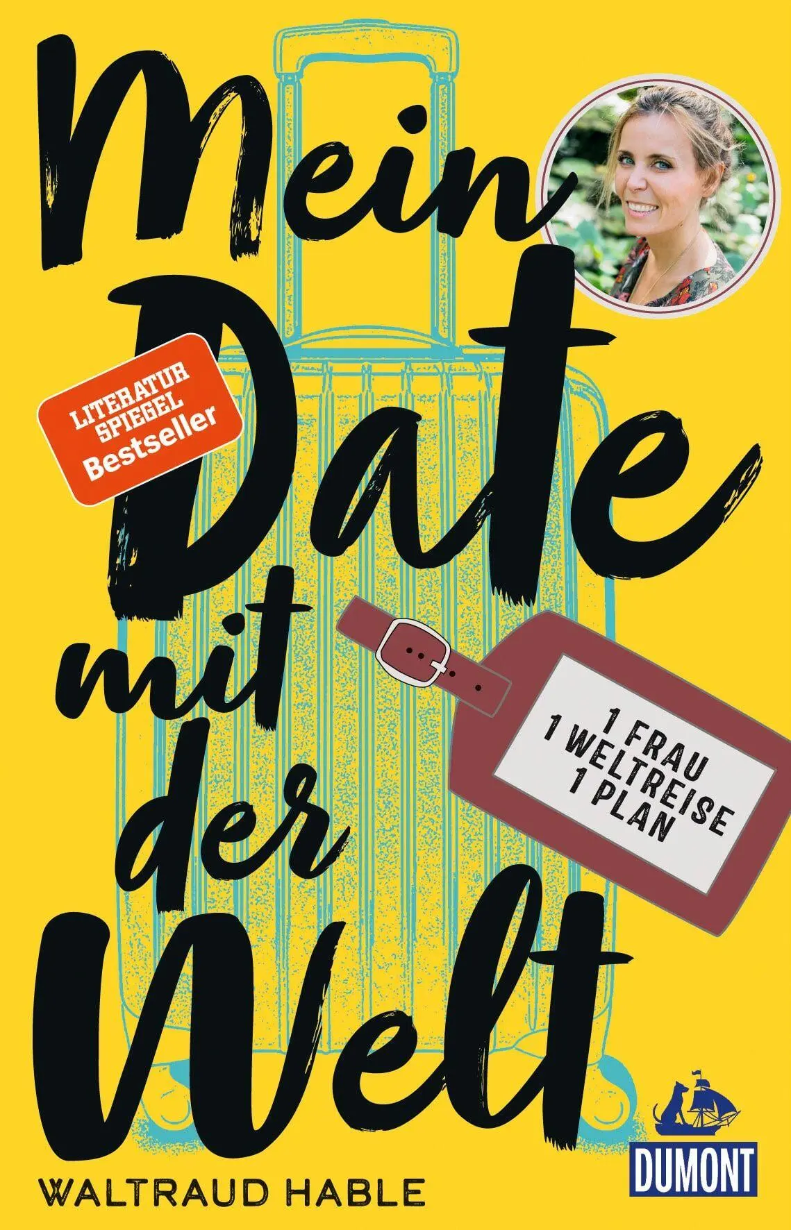 Cover: 9783770166831 | Mein Date mit der Welt | Eine Frau. Eine Weltreise. Ein Plan. | Hable
